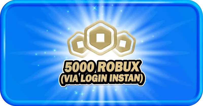 5000 ROBUX (VIA LOGIN INSTAN)