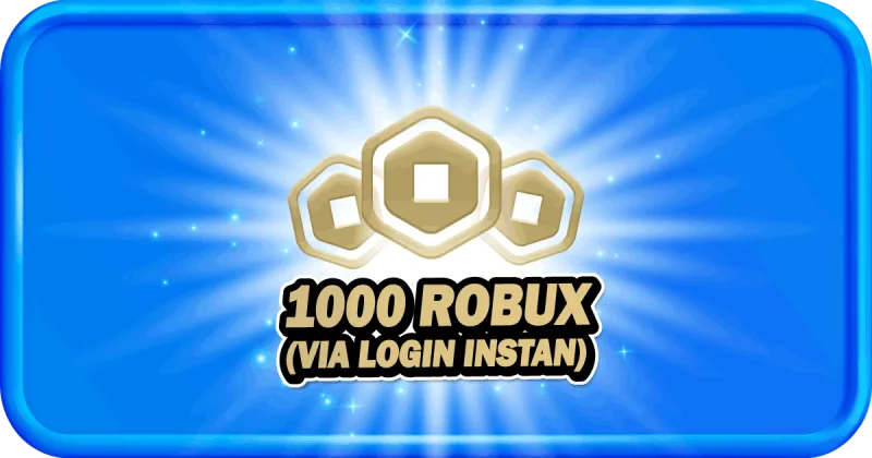 1000 ROBUX (VIA LOGIN INSTAN)