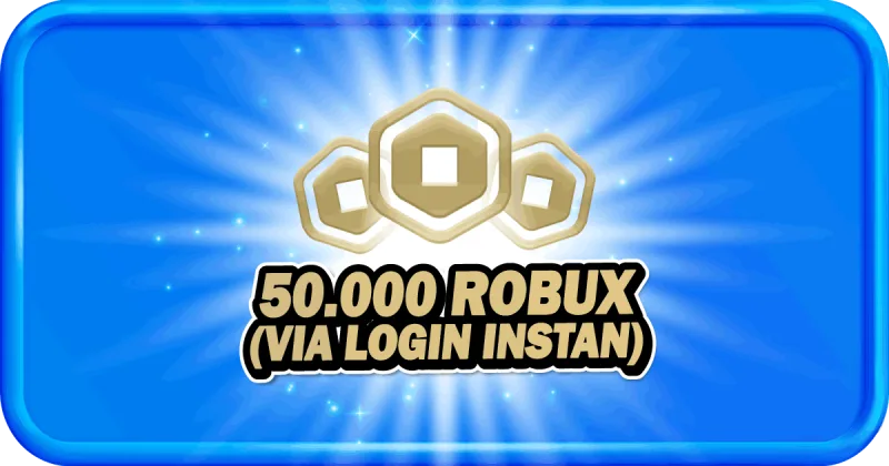 50000 ROBUX (VIA LOGIN INSTAN)