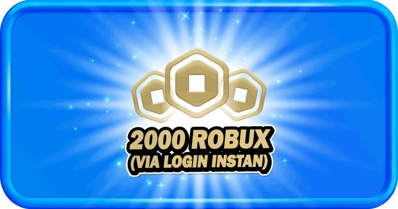 2000 ROBUX (VIA LOGIN INSTAN)